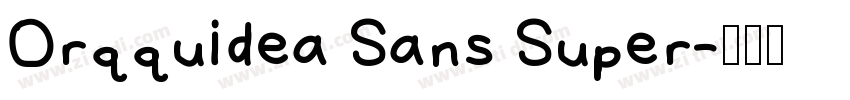 Orqquidea Sans Super字体转换